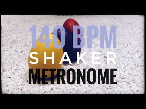 140 BPM | Shaker Metronome | 16th Note Pulse