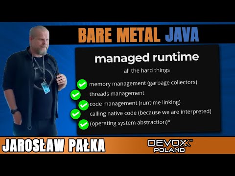 Bare metal Java • Jarosław Pałka • Devoxx Poland 2022