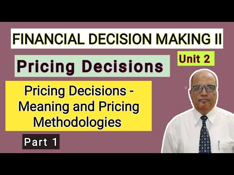 Financial Decision Making II I Decision Analysis I Unit 1 I Part 1 I Hasham Ali Khan I