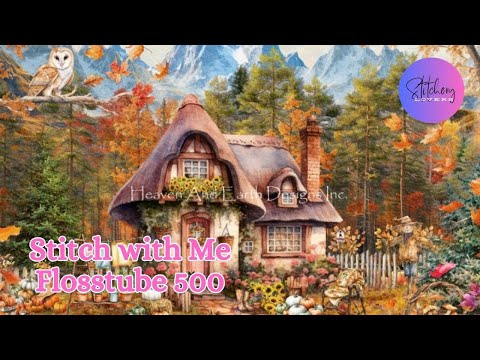 HAPPY NEW YEAR, EVERYONE! Stitch with me The HAED Punkin Cottage | Flosstube #500 | STITCHERY LOVERS