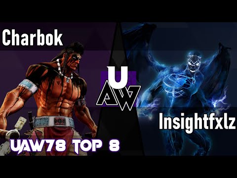 UAW78 TOP 8 - Charbok vs. Insightfxlz [Match 6/14 - Winners Semifinals]