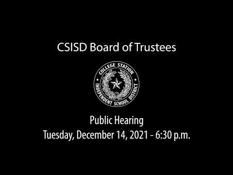 CSISD Board Meeting 12/14/2021 - Public Hearing