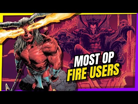 Top 10 Most Overpowered Fire Users in Comics (DC vs Marvel Power Ranking)