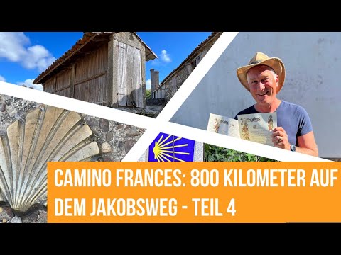 Camino Frances: 800 Kilometer auf dem Jakobsweg. Teil 4: von O`Cebreiro bis nach Santiago