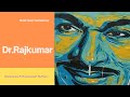 Dr Raj Kumar Nata Saarvabhouma Annavru Kannada Versatile Actor