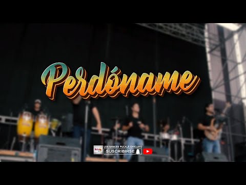 Los Bances - Perdóname (En Vivo)