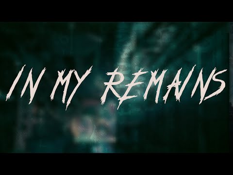 LINKIN PARK - IN MY REMAINS | Lyrics