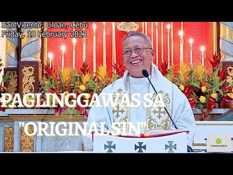 Unsaon Paglinggawas Gikan sa "Original Sin" | Homily | Fr. Ciano Ubod
