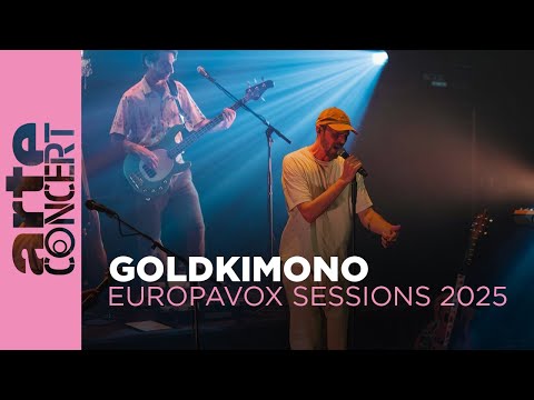 Goldkimono - Europavox Sessions 2025 - ARTE Concert