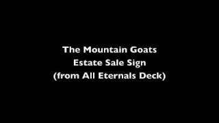 The Mountain Goats - Estate Sale Sign