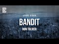 Don Toliver Bandit Lyrics