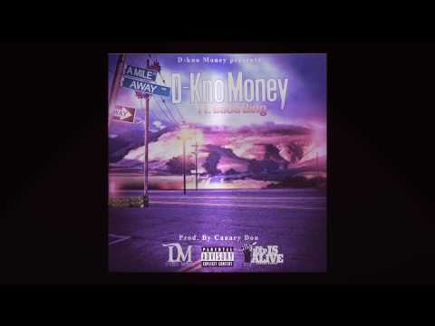 D-Kno Money × Bada Bing - A Mile Away (Audio)