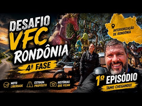 4ª FASE | 1º episódio | Desafio VFC Rondônia 