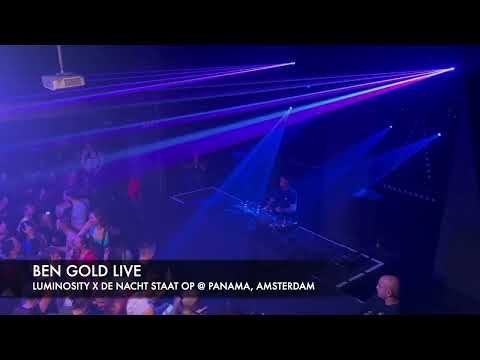 Ben Gold Live at Luminosity X De Nacht Staat Op @ Panama, Amsterdam 2022
