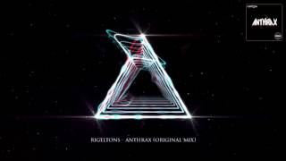 Rigeltons -  Anthrax (Orginal Mix)