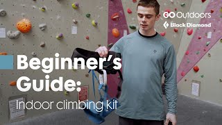 Beginner’s Guide to Indoor Climbing Kit | GO Outdoors x Black Diamond