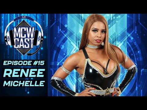Renee Michelle - MCW Cast Episode #15 - Pro Wrestling Podcast