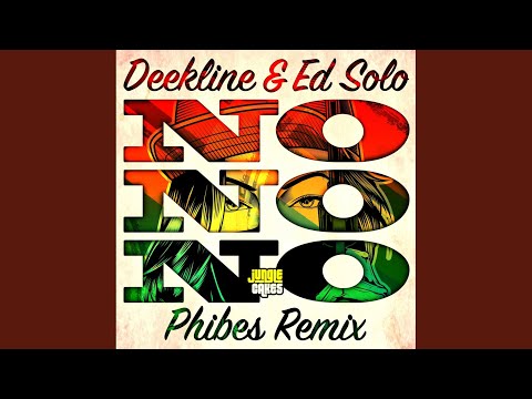 No No No (Phibes Remix)