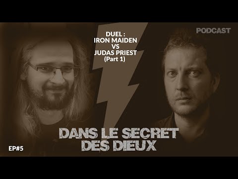 DLSDD | EP005 | Duel : Iron Maiden VS Judas Priest (1ère partie)