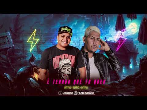 DJ PAULINHO E TOM MIX - INTRO É TERROR QUE TU QUER ( EXCLUSIVA )