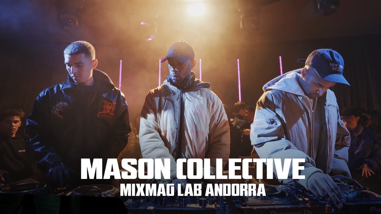 Mason Collective - Mixmag Lab Andorra