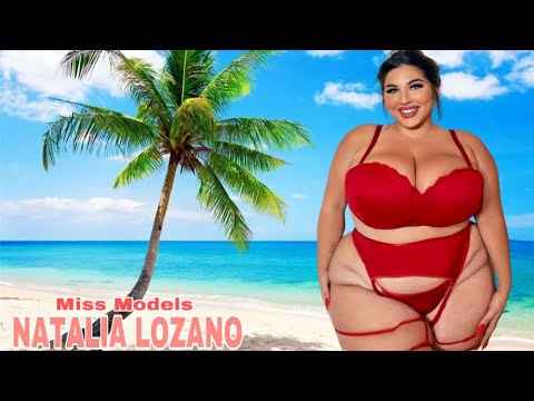 Natalia Lozano ✅️ Wiki Biography | age | weight | relationship | net worth| Curvy model plus size