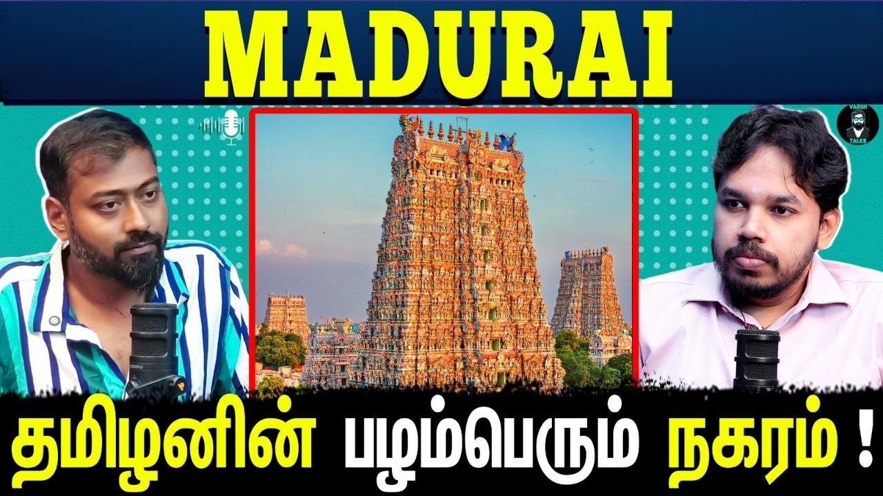 What Makes Madurai So Special? | Tamil Podcast | Paari Saalan | Vallal Media | Varun Talks