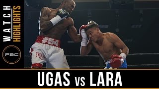 Ugas vs Lara HIGHLIGHTS: April 25, 2017 - PBC on FS1