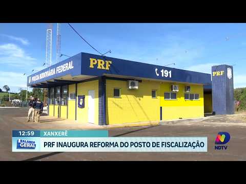 PRF entrega novo posto em Xanxerê com verba do Ministério Público