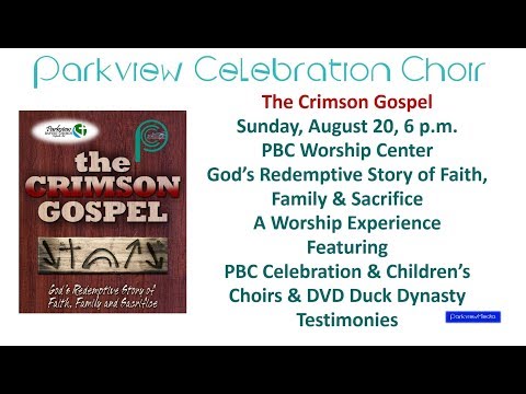 2017-0820(PM) The Crimson Gospel - Parkview Baptist Church Choir Live Stream