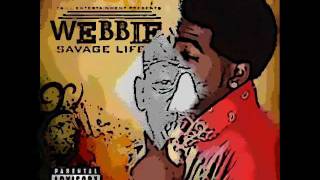 Webbie - Whats Happenin (Savage Life 3) (Download)