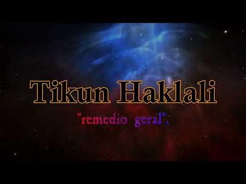 TIKUN  HAKLALI    Remédio geral    Em Português  תיקון הכללי