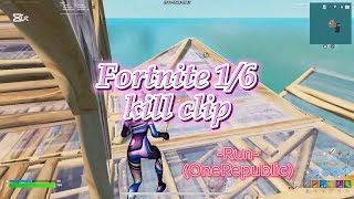 [Fortnite]1/6 kill montage