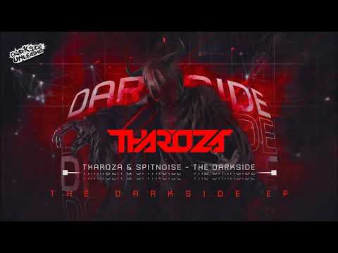 Tharoza & Spitnoise - The Darkside