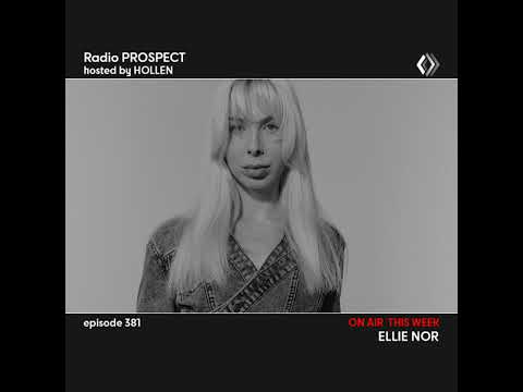 RadioProspect 381 - ELLIE NOR
