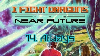 I Fight Dragons – "Always" (From Side Two of The Near Future)