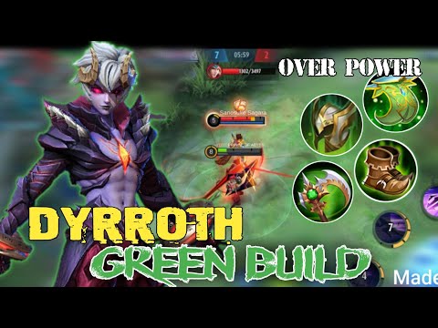 Green Build for Dyrroth? |Insane Lifesteal! | Dyrroth God ✓