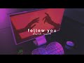 imagine dragons - follow you (slowed + reverb)