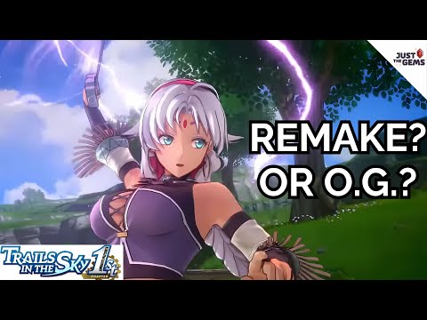 Trails in the Sky - Start With the Remake? Or the OG??