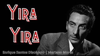 Rubèn Peloni | YIRA YIRA | Tango 1929 | Enrique Santos Discepolo