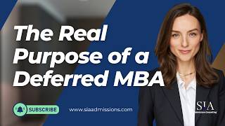 The Real Purpose of a Deferred MBA (Most Applicants Miss This)