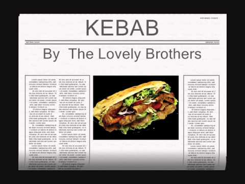 The Lovely Brothers - KEBAB