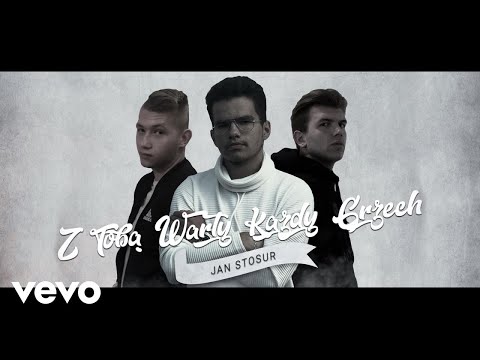 Jan Stosur - Z Tobą Warty Każdy Grzech ft. florek, Moveon
