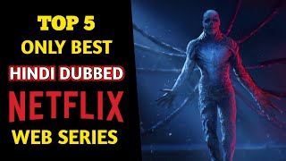 Top 5 Best Netflix Web Series | Netflix best web series in hindi dubbed