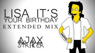 MICHAEL JACKSON - LISA IT&#39;S YOUR BIRTHDAY [AJAX&#39;S EXTENDED MIX]