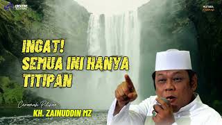 Download lagu Harta, Jabatan, dan Dunia Hanyalah Titipan | Mutiara Hikmah KH. Zainuddin MZ mp3