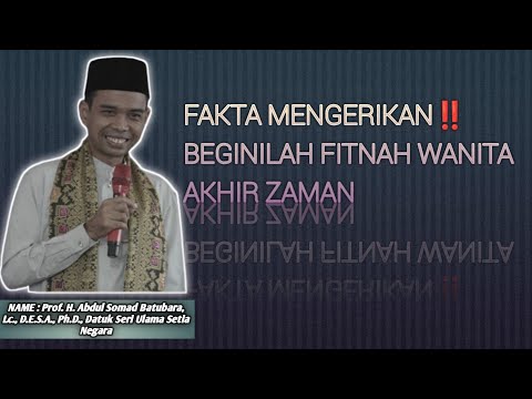 FITNAH WANITA PADA AKHIR ZAMAN | BAIK ATAU BURUKNYA ‼️ USTADZ ABDUL SOMAD, L.c.M.A
