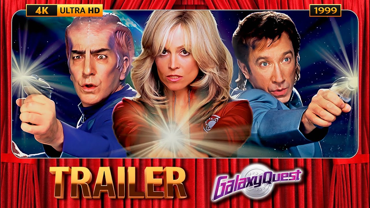 Galaxy Quest (1999) Official Trailer [4K-UHD]