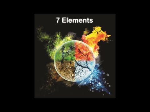 The Seven Elements (Which Compose All Things)