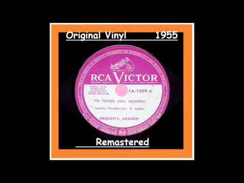 Orquesta Aragon - Yo Tengo Una Muneca (Remastered)